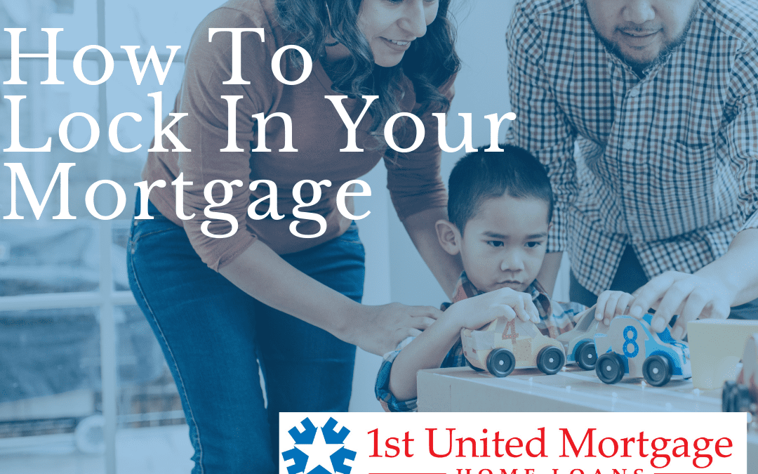 How To Lock In Your Mortgage