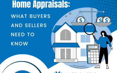 Home Appraisals: What Buyers and Sellers Need to Know