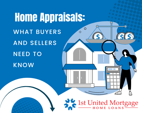 Home Appraisals: What Buyers and Sellers Need to Know