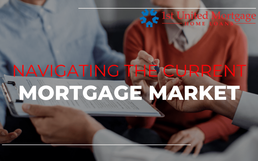 Navigating the Current Mortgage Market
