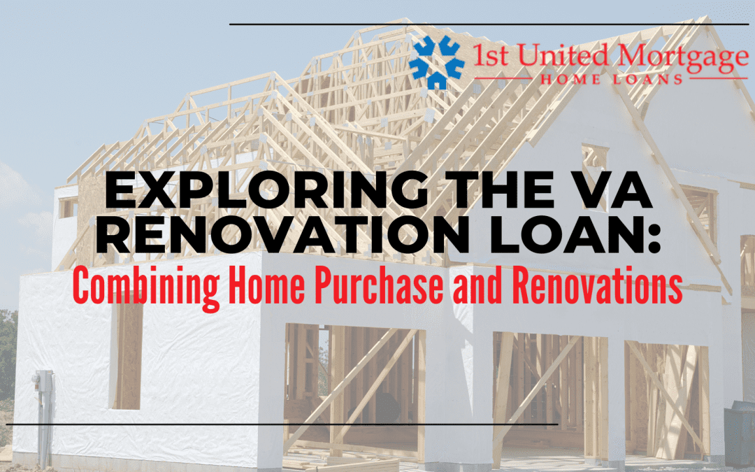 Exploring the VA Renovation Loan: Combining Home Purchase and Renovations