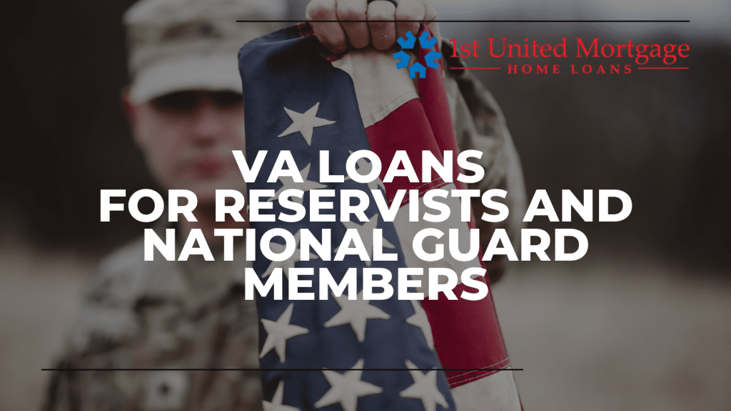 VA Loans  for Reservists and National Guard Members