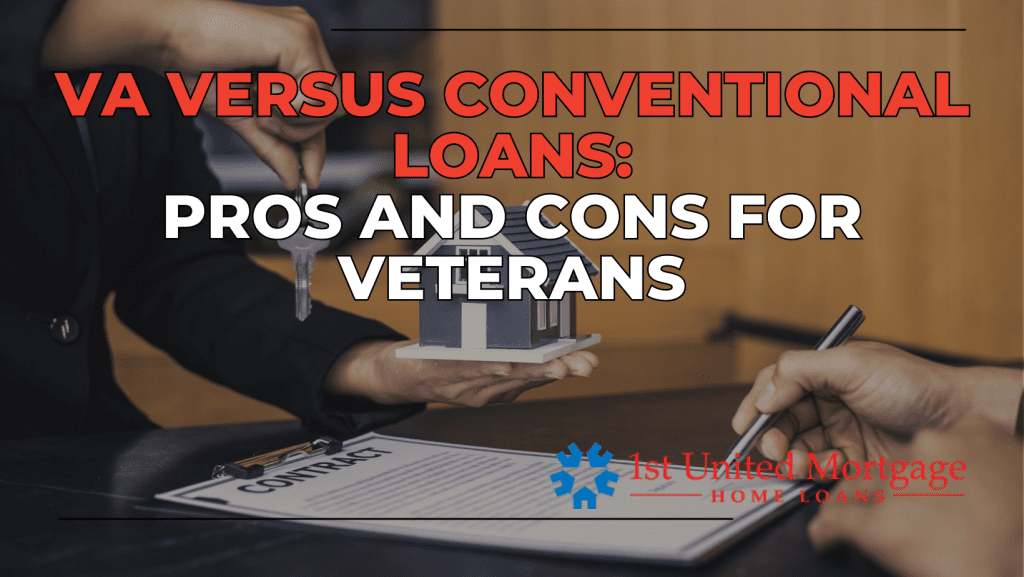 VA versus conventional loans_ pros and cons for veterans