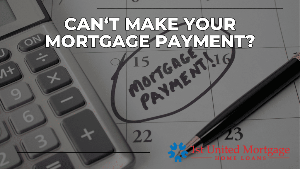 Can‘t Make your Mortgage Payment