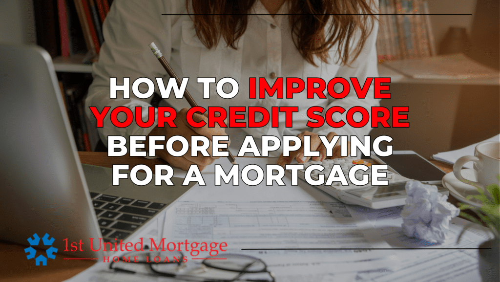  How to Improve Your Credit Score Before Applying for a Mortgage