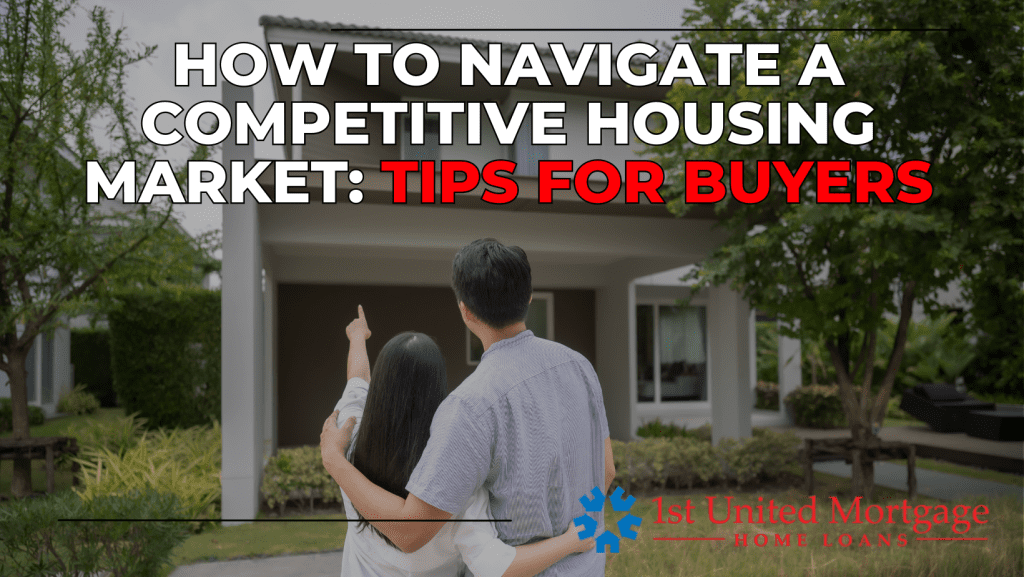 How to Navigate a Competitive Housing Market_ Tips for BuyersHow to Navigate a Competitive Housing Market_ Tips for Buyers