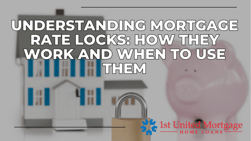 Mortgage Rate Locks