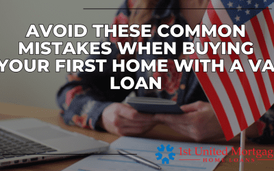 Avoid These Common Mistakes When Buying Your First Home With a VA Loan